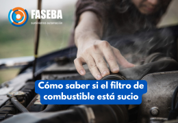 Señales para saber que el filtro del combustible está sucio